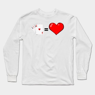Love Poker Long Sleeve T-Shirt